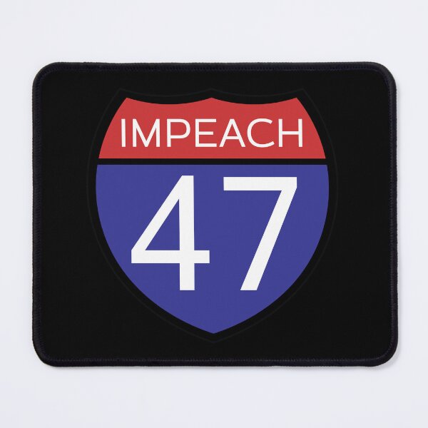 Item preview, Impeach 47 Interstate Sign designed and sold by LibStix.