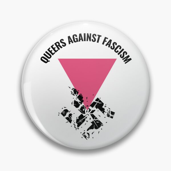 Item preview, Queers Against Fascism designed and sold by The Pink Triangle Legacies Project.