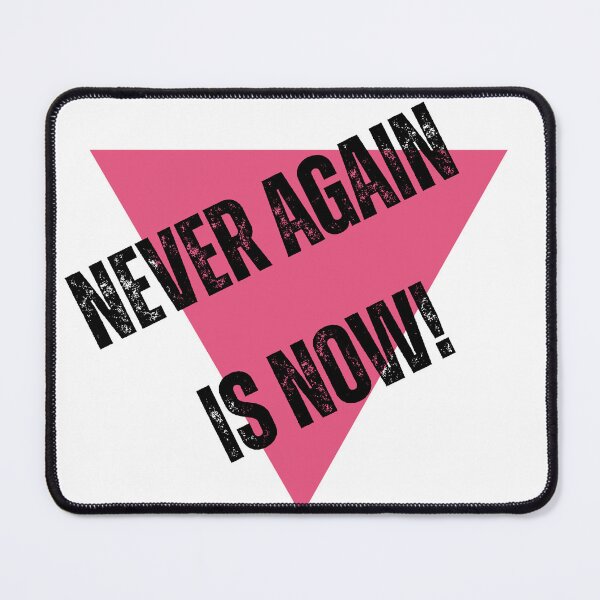 Item preview, Never Again Is Now!  designed and sold by The Pink Triangle Legacies Project.