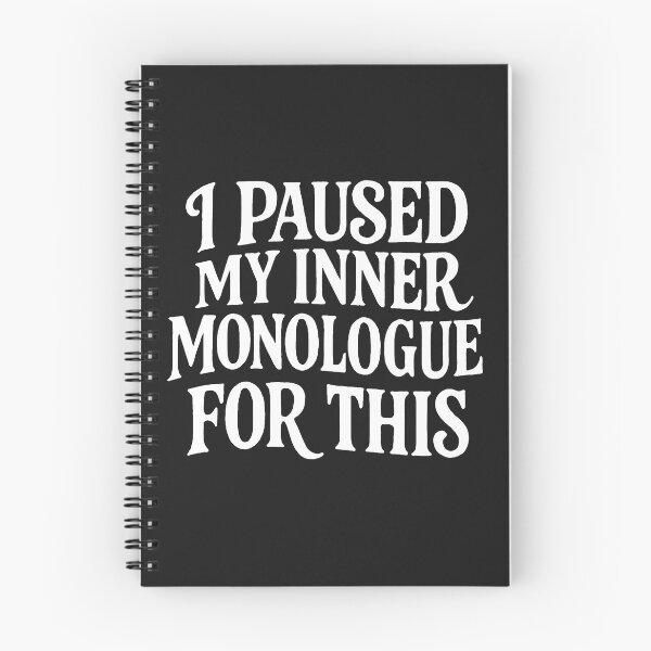Item preview, I Paused My Inner Monologue For This - Funny Relatable Quote designed and sold by Owcomm.