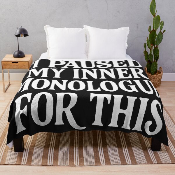 Item preview, I Paused My Inner Monologue For This - Funny Relatable Quote designed and sold by Owcomm.