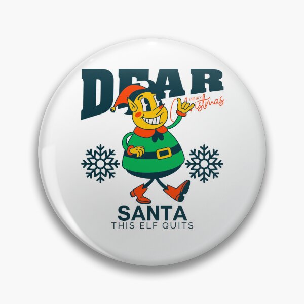 Item preview, Dear Santa: this elf quits designed and sold by Peerless-Prime.