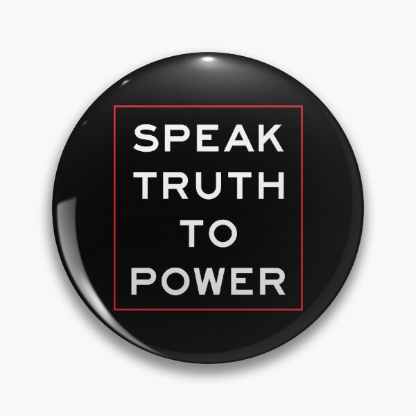Item preview, Speak Truth To Power designed and sold by designwise.