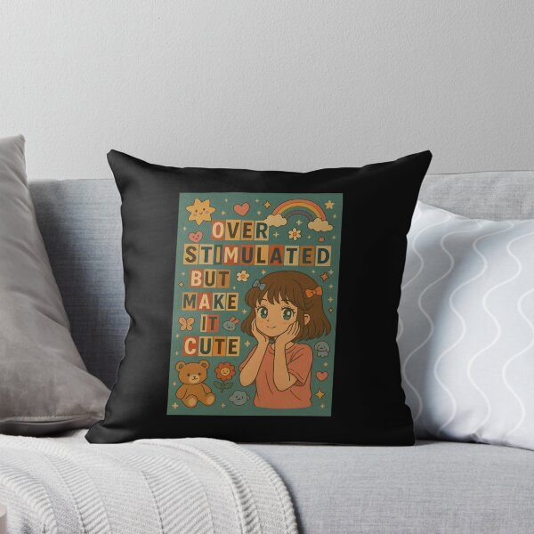 Item preview, Overstimulated but Make It Cute designed and sold by EuropeanPrints.