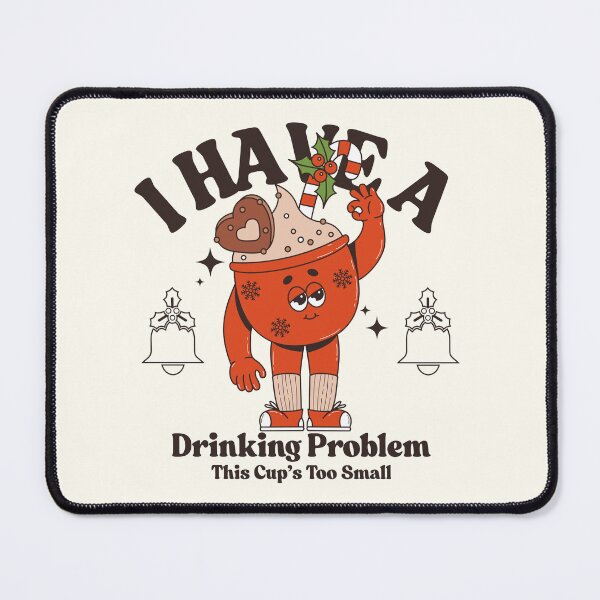 Item preview, I have a driking problem, this cup's too small designed and sold by Peerless-Prime.
