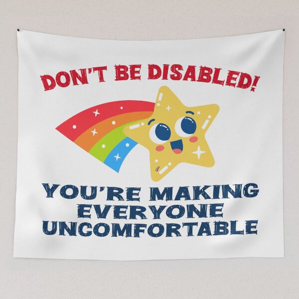 Item preview, Don't Be Disabled Making Uncomfortable Funny Disabled T-Shirts Tees Hoodies Pins Stickers Magnets Mugs Posters Humorous Disability Sarcasm Anti Ableism Tees Gifts designed and sold by ChronicillnessT.