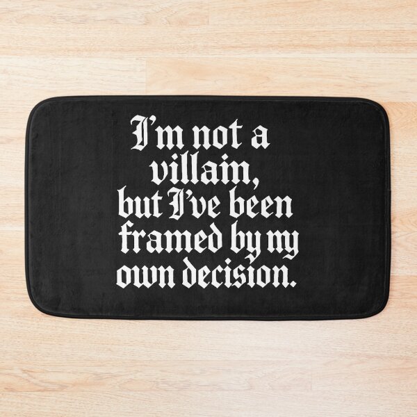 Item preview, I'm Not A Villain, But I've Been Framed By My Own Decision designed and sold by Owcomm.