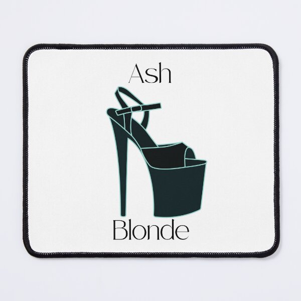 Item preview, “Ash Blonde” Because not every Blonde has to be Platinum to Shine designed and sold by JellybeaKisses.