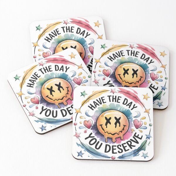 Item preview, Have the day you deserve... designed and sold by RuthFurtado.