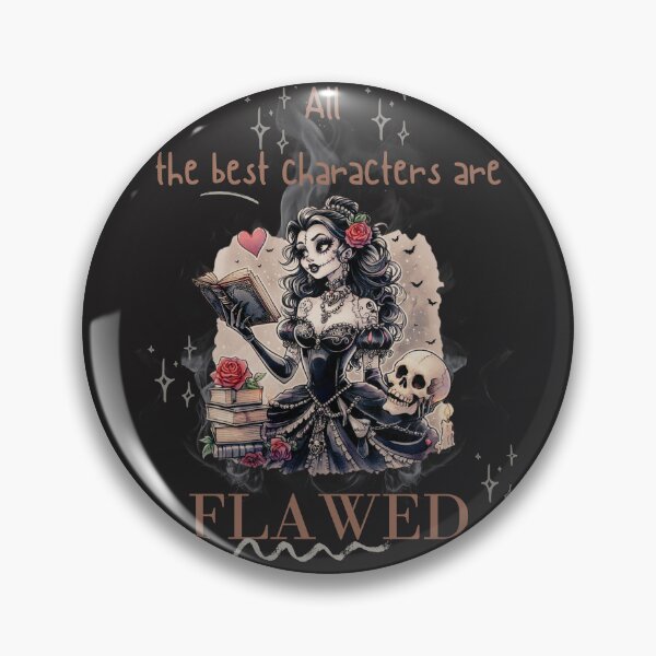 Item preview, The Best Characters Are Flawed – Gothic Bookish Self-Love Quote designed and sold by ByElise.