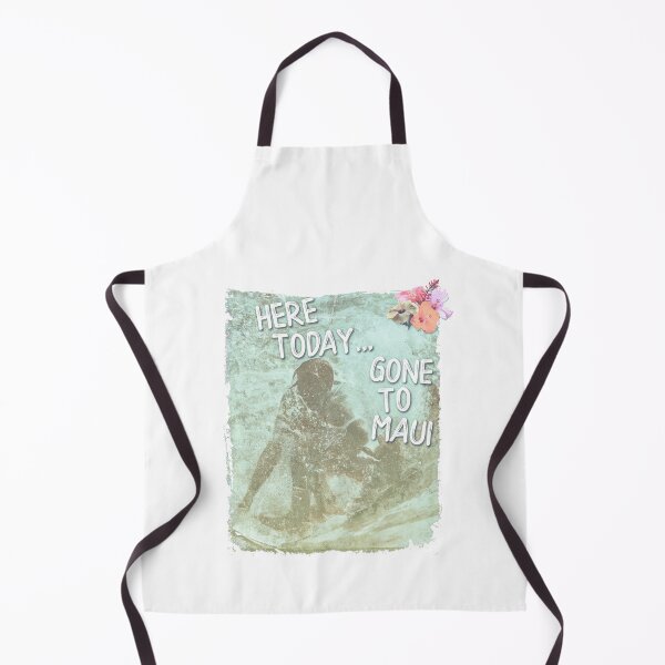 Item preview, Here today, gone to Maui designed and sold by Doug's Landing.
