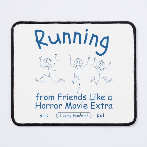 Item preview, Running from friends like a horror movie extra designed and sold by Peerless-Prime.