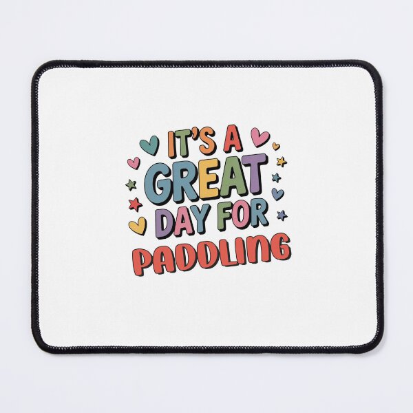 Item preview, It's a Great Day for Paddling - Funny Paddling Lover designed and sold by Watsonarts.
