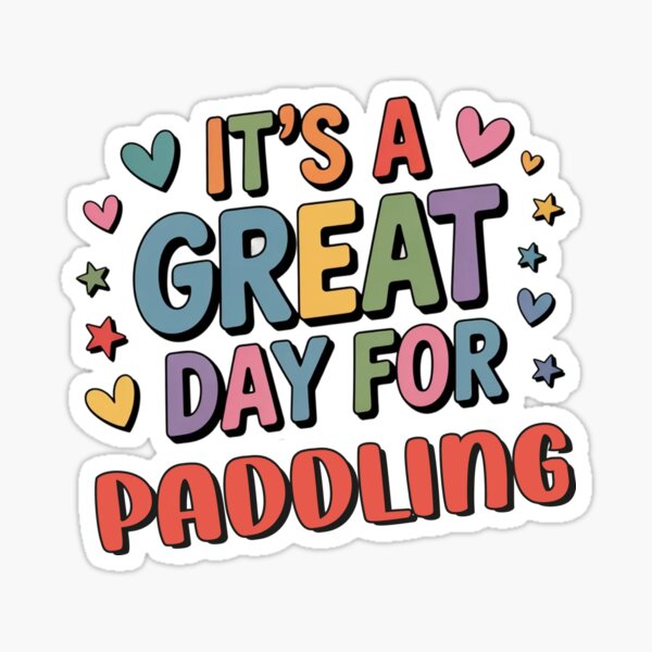 Item preview, It's a Great Day for Paddling - Funny Paddling Lover designed and sold by Watsonarts.