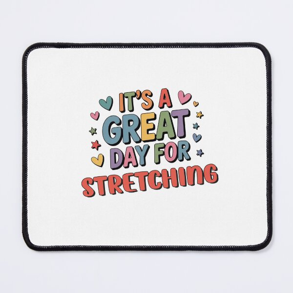 Item preview, It's a Great Day for Stretching - Funny Stretching Lover designed and sold by Watsonarts.