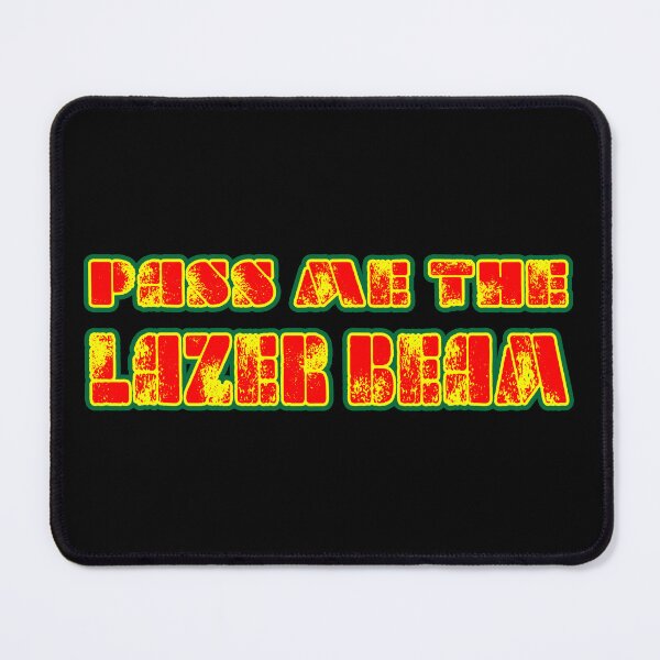 Item preview, PASS ME THE LAZER BEAM. RED/GREEN/YELLOW. designed and sold by 5hertz.