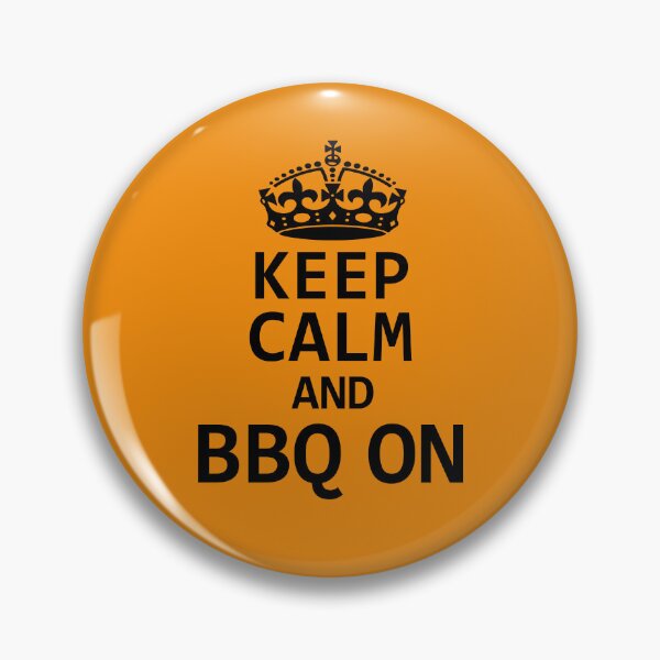 Item preview, Keep Calm And BBQ On. Funny Barbecue Quote. BBQ Lover. Grill Quote designed and sold by DesignHouse07.