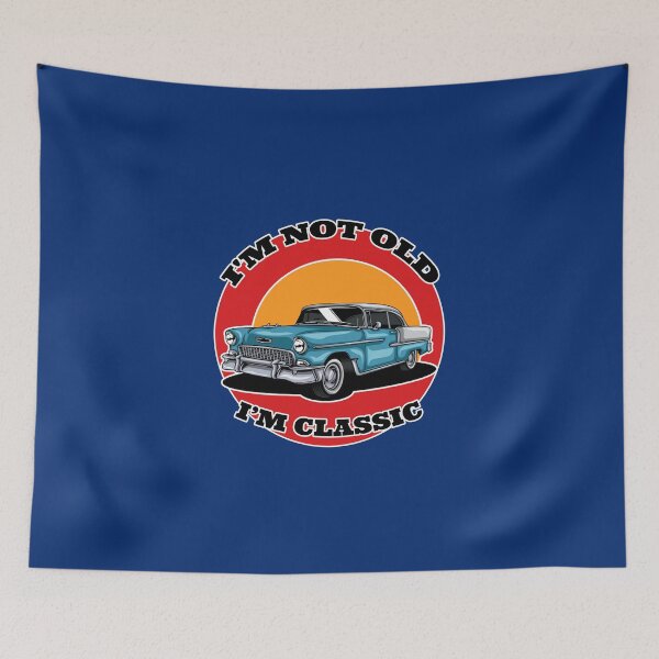 Item preview, I'm Not Old, I'm Classic designed and sold by blacksnowcomics.