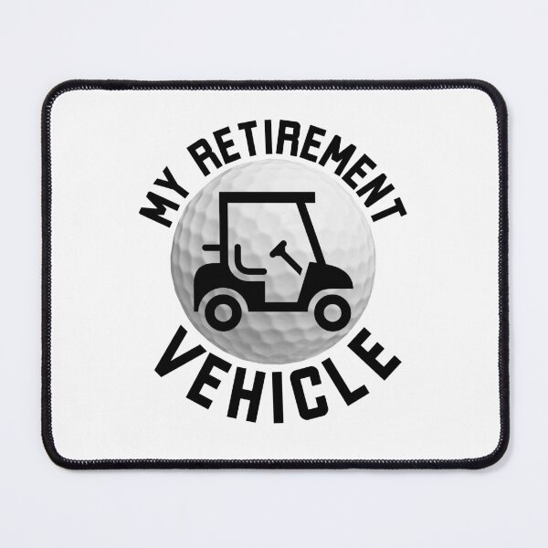 Item preview, My retirement vehicle funny golfer retirement golf cart designed and sold by snowry.