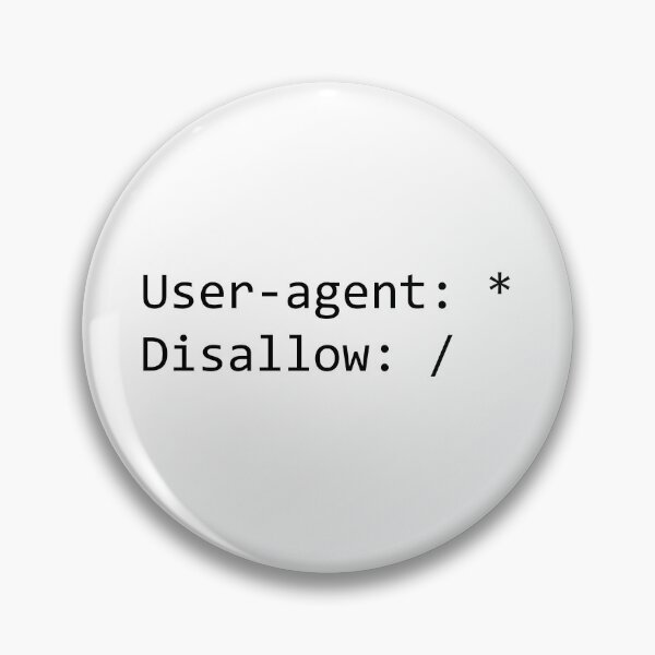 Item preview, robots.txt Disallow All designed and sold by AI Mushroom.