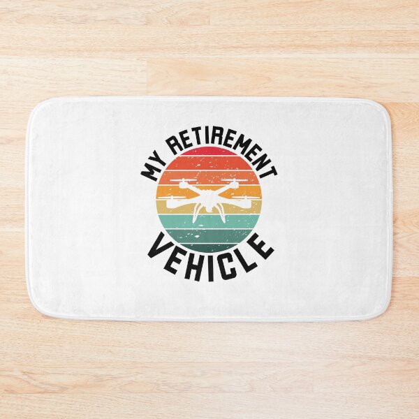 Item preview, My Retirement Vehicle funny drone pilot retirement designed and sold by snowry.