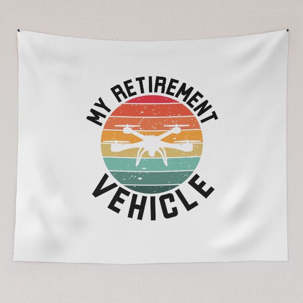 Item preview, My Retirement Vehicle funny drone pilot retirement designed and sold by snowry.