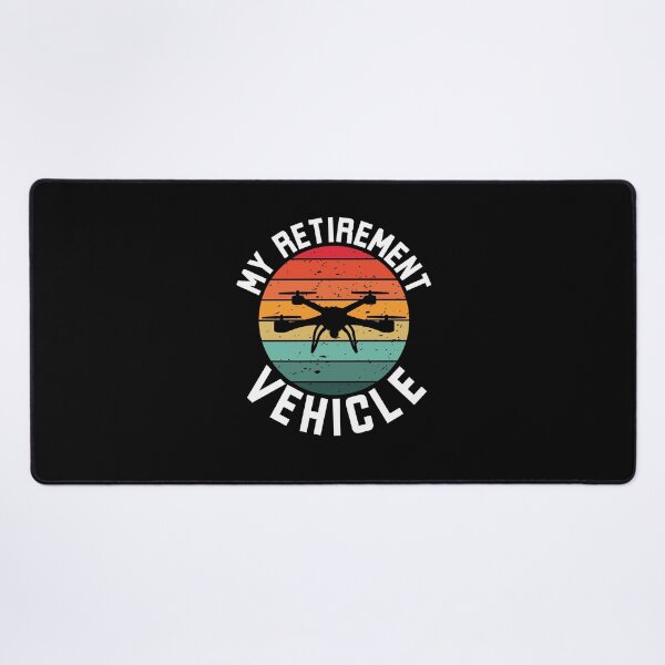 Item preview, My Retirement Vehicle funny drone pilot retirement humor designed and sold by snowry.