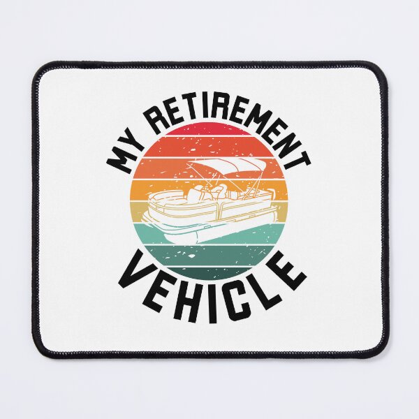 Item preview, My Retirement Vehicle funny pontoon boat owner retirement designed and sold by snowry.