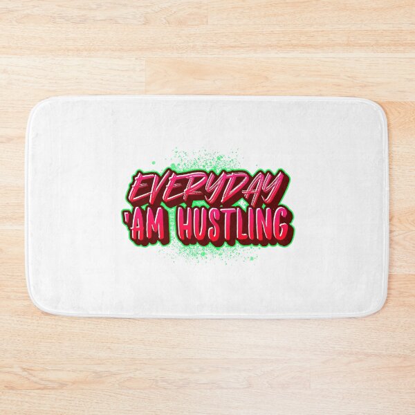 Item preview, EVERYDAY AM HUSTLING designed and sold by EdgeBoss.