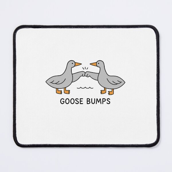 Item preview, Goose Bumps designed and sold by HighlyAddictive.