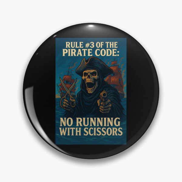 Item preview, Rule number 3 of the pirate code no running with scissors designed and sold by CertifiedSigma.