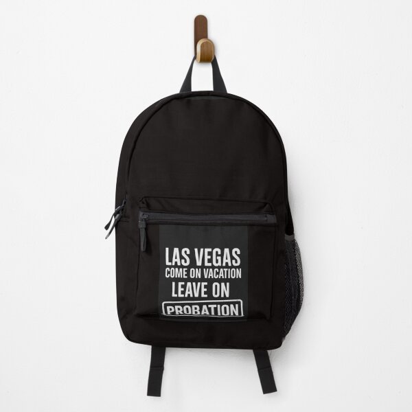 Item preview, Las Vegas Come on vacation Leave on Probation designed and sold by Criticalthink.