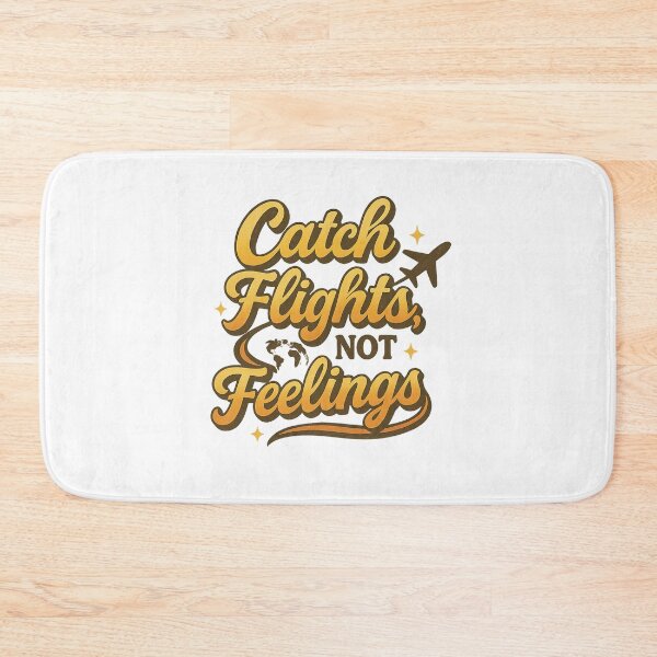 Item preview, Catch Flights, Not Feelings – Retro Jet-Set Script designed and sold by Merchbes.