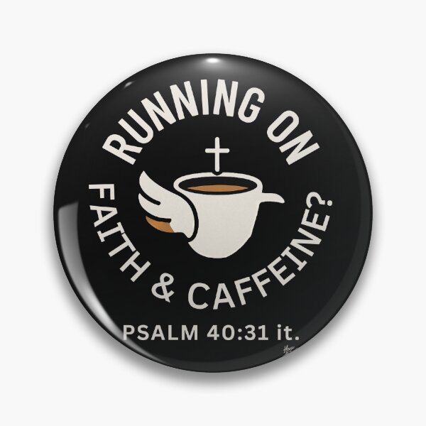Item preview, Running on Faith & Caffeine?" (Psalm 40:31 it.) designed and sold by HouseofAbigail.