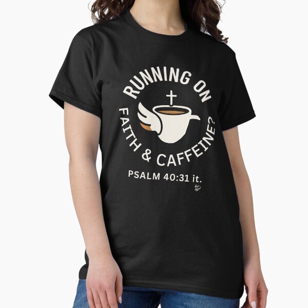 Item preview, Running on Faith & Caffeine?" (Psalm 40:31 it.) designed and sold by HouseofAbigail.