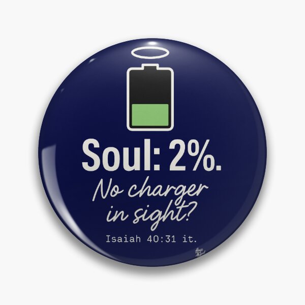 Item preview, Soul: 2%. No charger in sight?" (Isaiah 40:31 it.) designed and sold by HouseofAbigail.