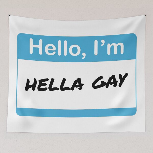 Item preview, Hello, I'm Hella Gay designed and sold by sillyjess.