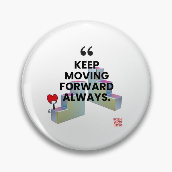 Item preview, Keep moving forward always designed and sold by Words Grow Wings.