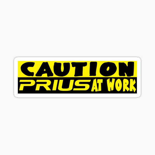 Item preview, caution: prius at work designed and sold by drpeeber.