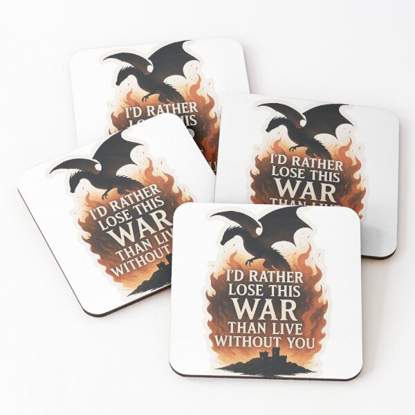 Item preview, “I’d rather lose this war than live without you.” designed and sold by FandomCA.