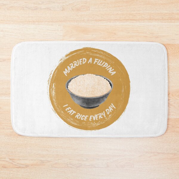 Item preview, Married a Filipina, I Eat Rice Every Day designed and sold by Hearts Don't Need Borders.