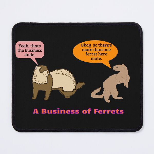 Item preview, A Business of Ferrets designed and sold by JenGo Creative.
