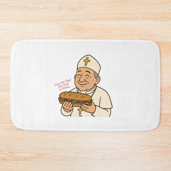 Item preview, Even the Pope has been to WAWA!! A funny uplifting ironic image about the loyalty related to this special sandwich option, supported by the catholic church designed and sold by adesignworld.