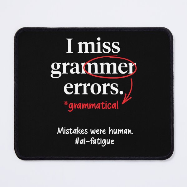 Item preview, I Miss Grammatical Errors Funny AI Office Email  designed and sold by Uppercase Tees.