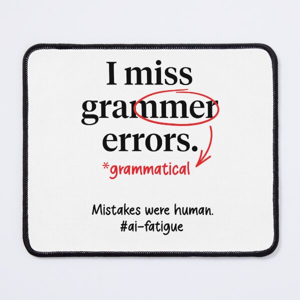 Item preview, I Miss Grammatical Errors Funny AI Office Humor designed and sold by Uppercase Tees.