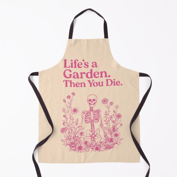 Item preview, Life’s a Garden. Then you die. designed and sold by GlitchBaby.