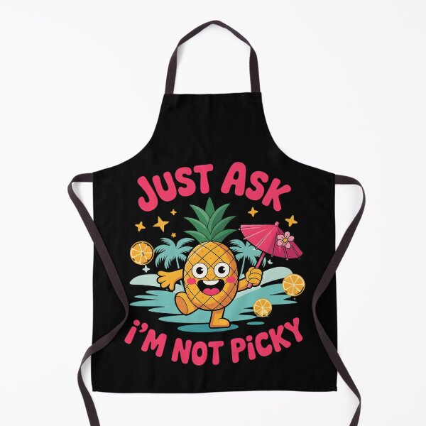 Item preview, Just Ask I'm Not Picky-Funny Gifts For Anyone With A Great Sense Of Humor designed and sold by LovelyEvaDesign.
