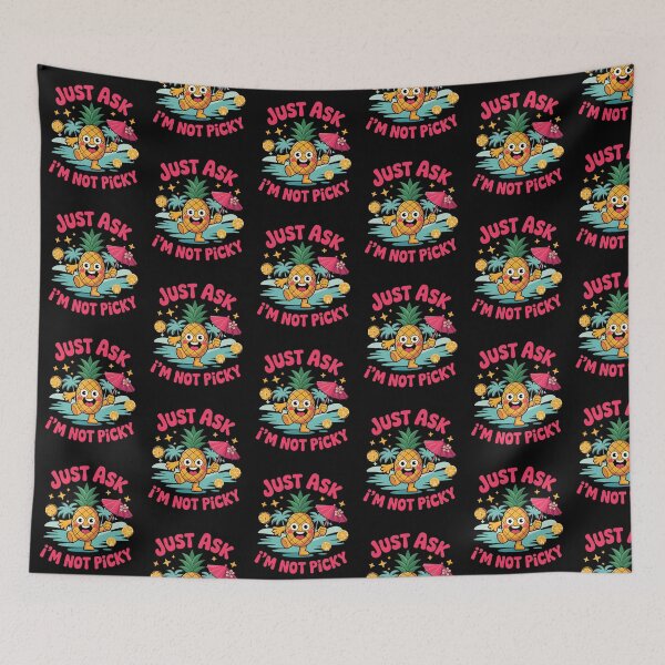 Item preview, Just Ask I'm Not Picky-Funny Gifts For Anyone With A Great Sense Of Humor designed and sold by LovelyEvaDesign.