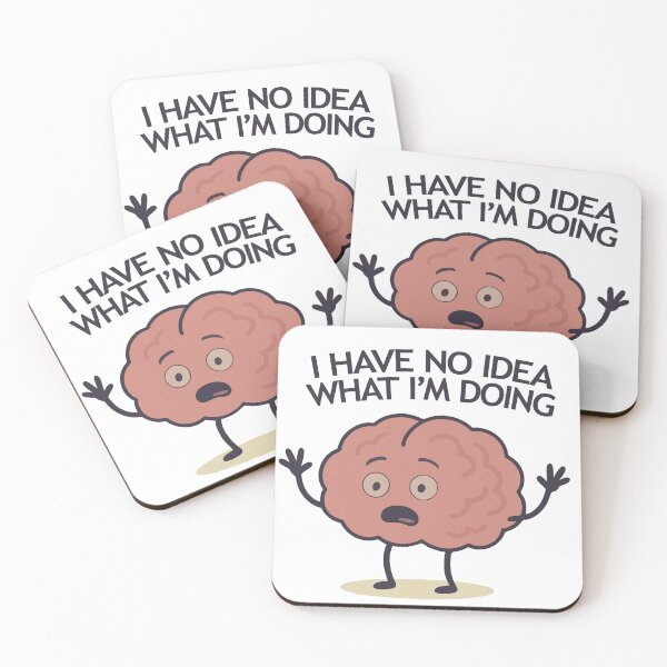 Item preview, Brain.exe Has Crashed – I Have No Idea What I'm Doing designed and sold by FlickerMind.