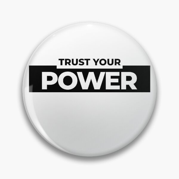 Item preview, Trust your power - Trust your inner strength designed and sold by ByZimbo.